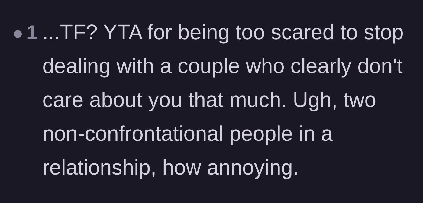 Comment thread 4 - A brutally honest comment calling the hosts doormats for being too scared of confrontation to stop inviting the couple over.