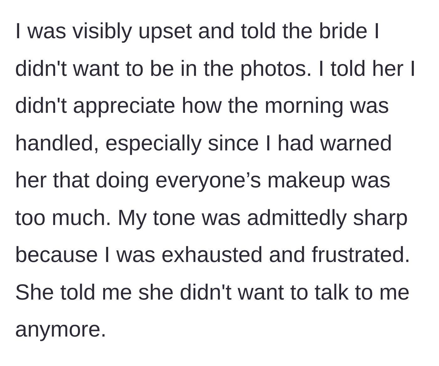 Story part 6 - The exhausted artist refuses to be in photos and confronts the bride, who then cuts her off.