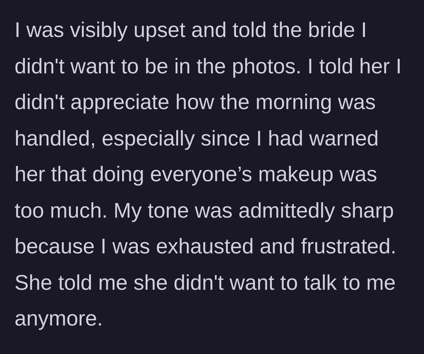 Story part 6 - The exhausted artist refuses to be in photos and confronts the bride, who then cuts her off.