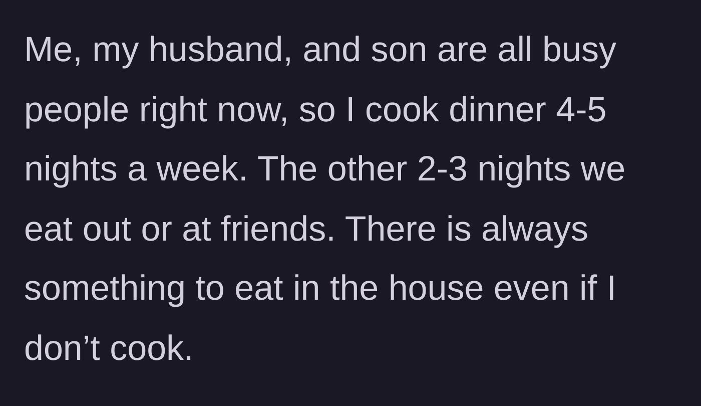 Story part 2 - Describing the weekly dinner routine and how there is always plenty of food available in the house.