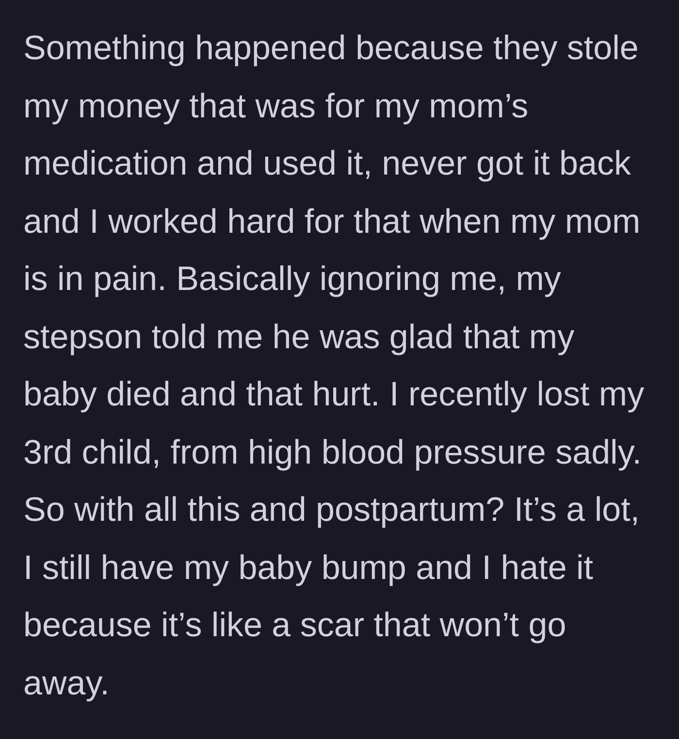 Story part 5 - A heartbreaking revelation that the stepkids stole money for the stepmother's sick mother, and the stepson cruelly celebrated the recent death of the stepmother's baby.