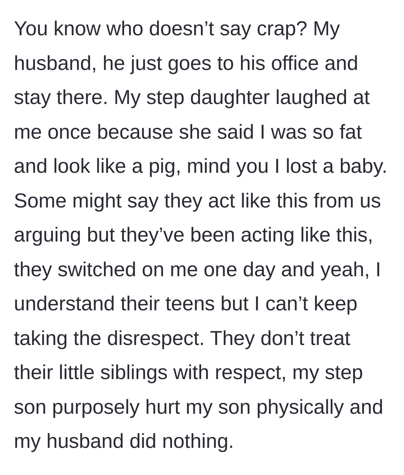 Story part 6 - The stepmother describing her husband's silence as the stepdaughter body-shames her postpartum figure and the stepson physically bullies her 5-year-old.