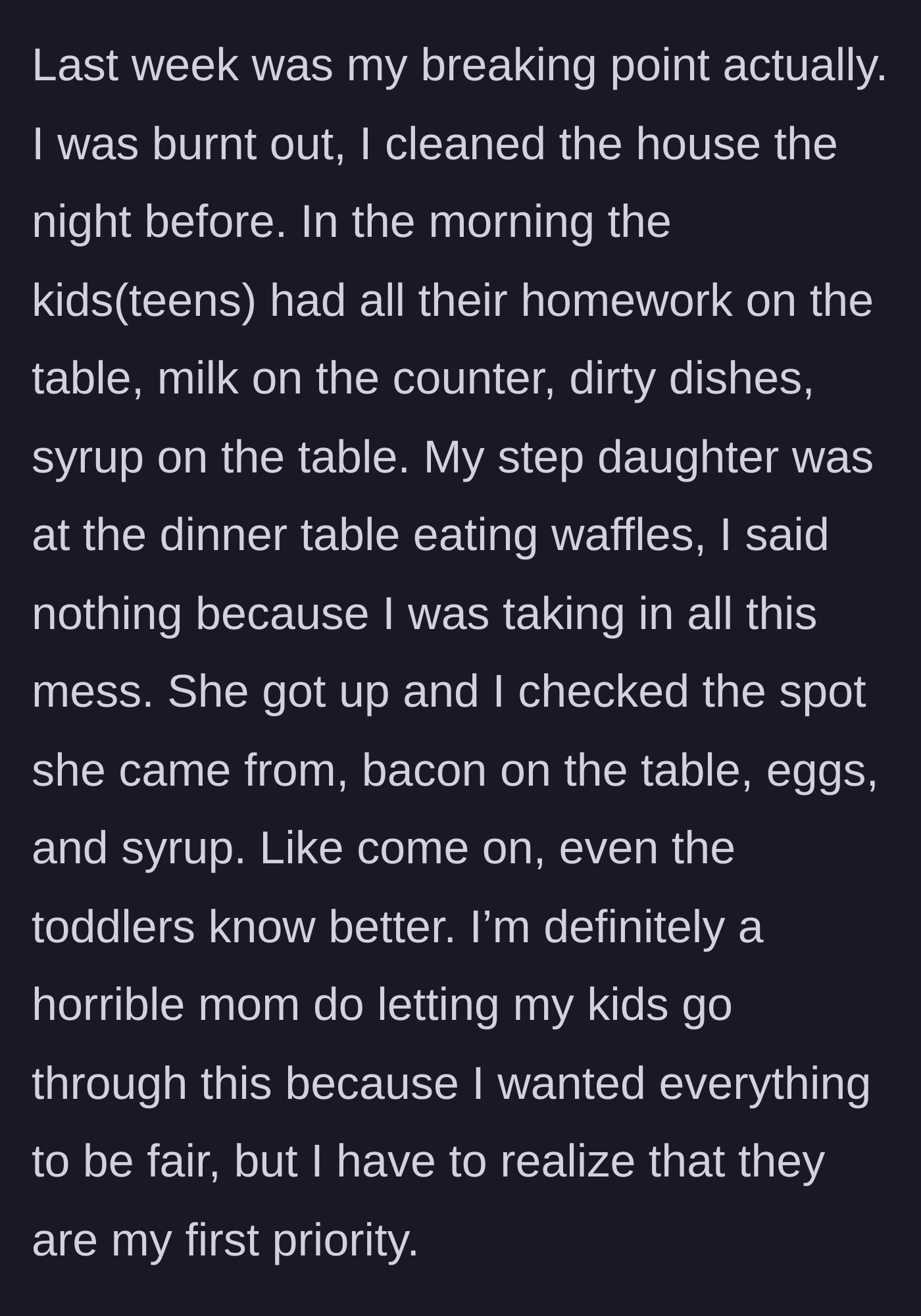 Story part 8 - The morning of the breaking point, where the stepmother wakes up to a kitchen trashed by the teens, who refuse to clean up after themselves.