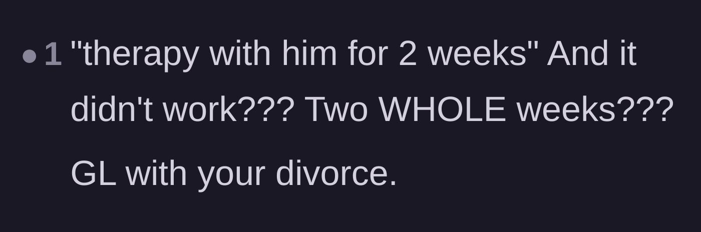 Comment thread 2 - Sarcastic remark about the husband giving up on marriage counseling after only two weeks.