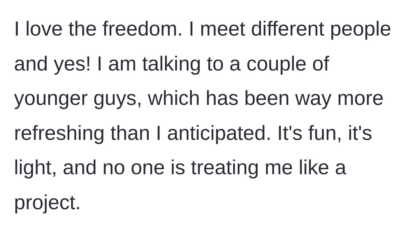 Story part 2 - The woman shares that she is casually talking to younger men and enjoying light, fun connections without being treated like a project.