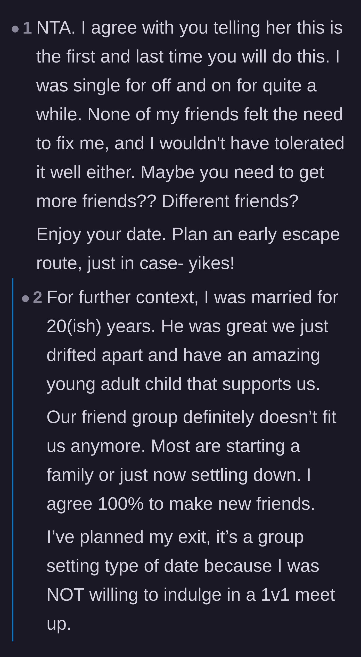 Comment thread 3 - Comment thread advising the author to find new friends who match her current life stage, along with her sharing her exit strategy for the blind date.