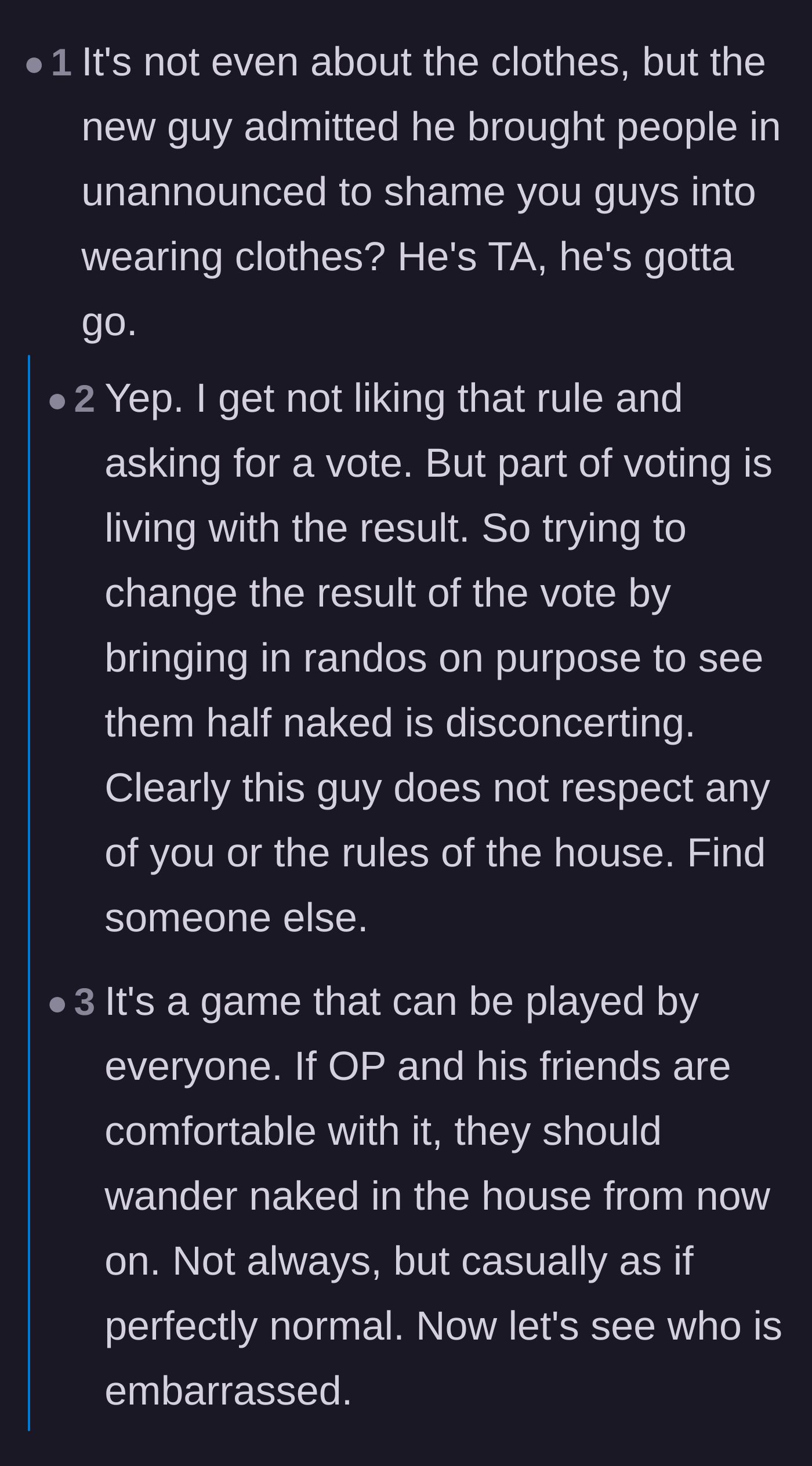 Comment thread 2 - A debate on the manipulative nature of the new roommate's 'shame crews' and how his plan ultimately backfired.