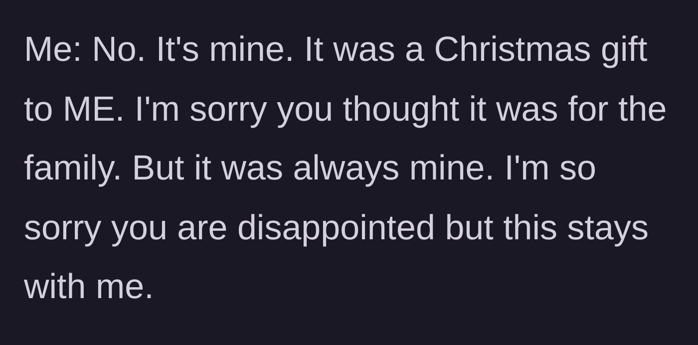 Story part 8 - The author shuts the BIL down completely, repeating that the nativity is hers and stays with her.