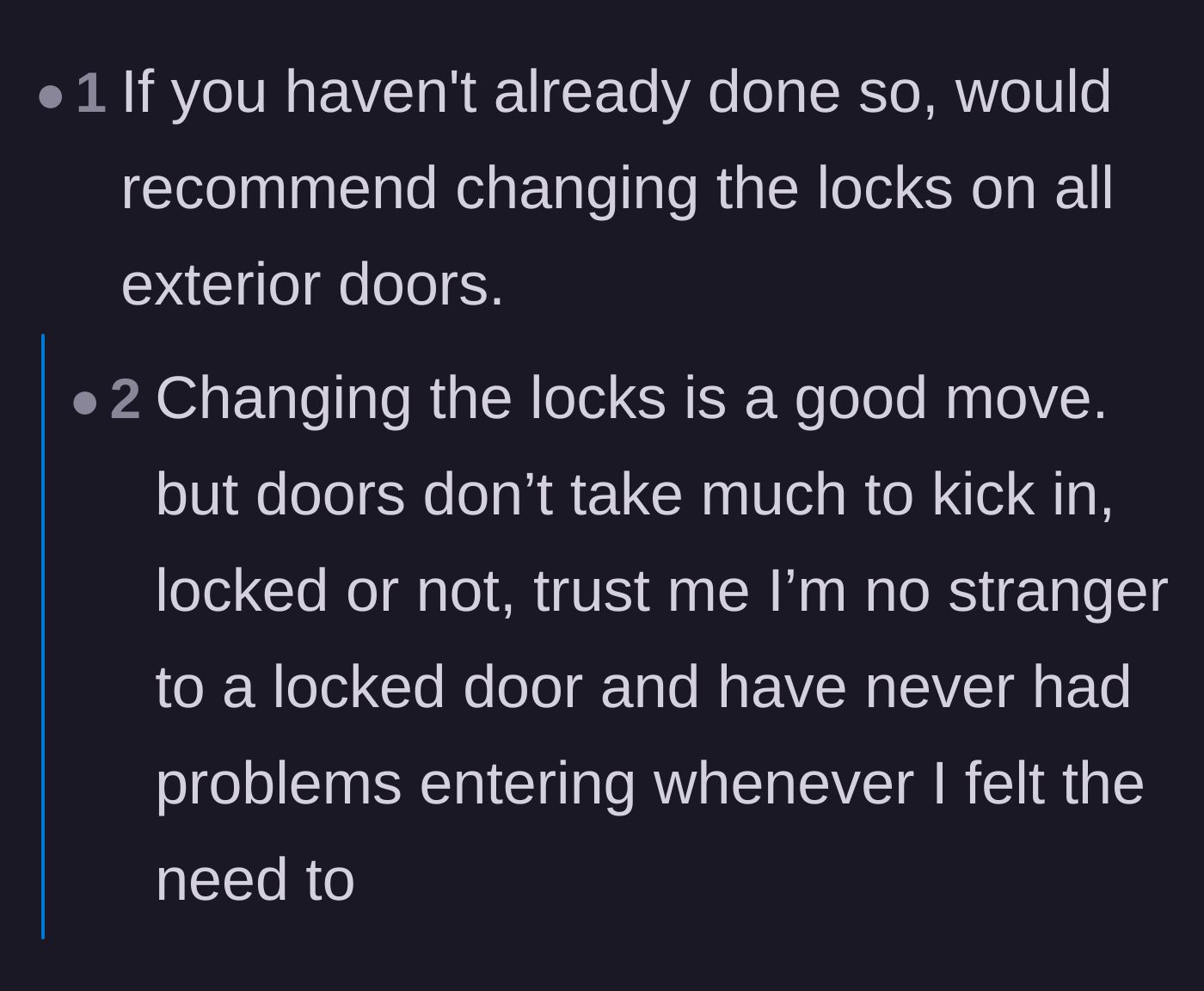 Comment thread 4 - Simple, direct advice to change all exterior locks on the inherited house immediately.
