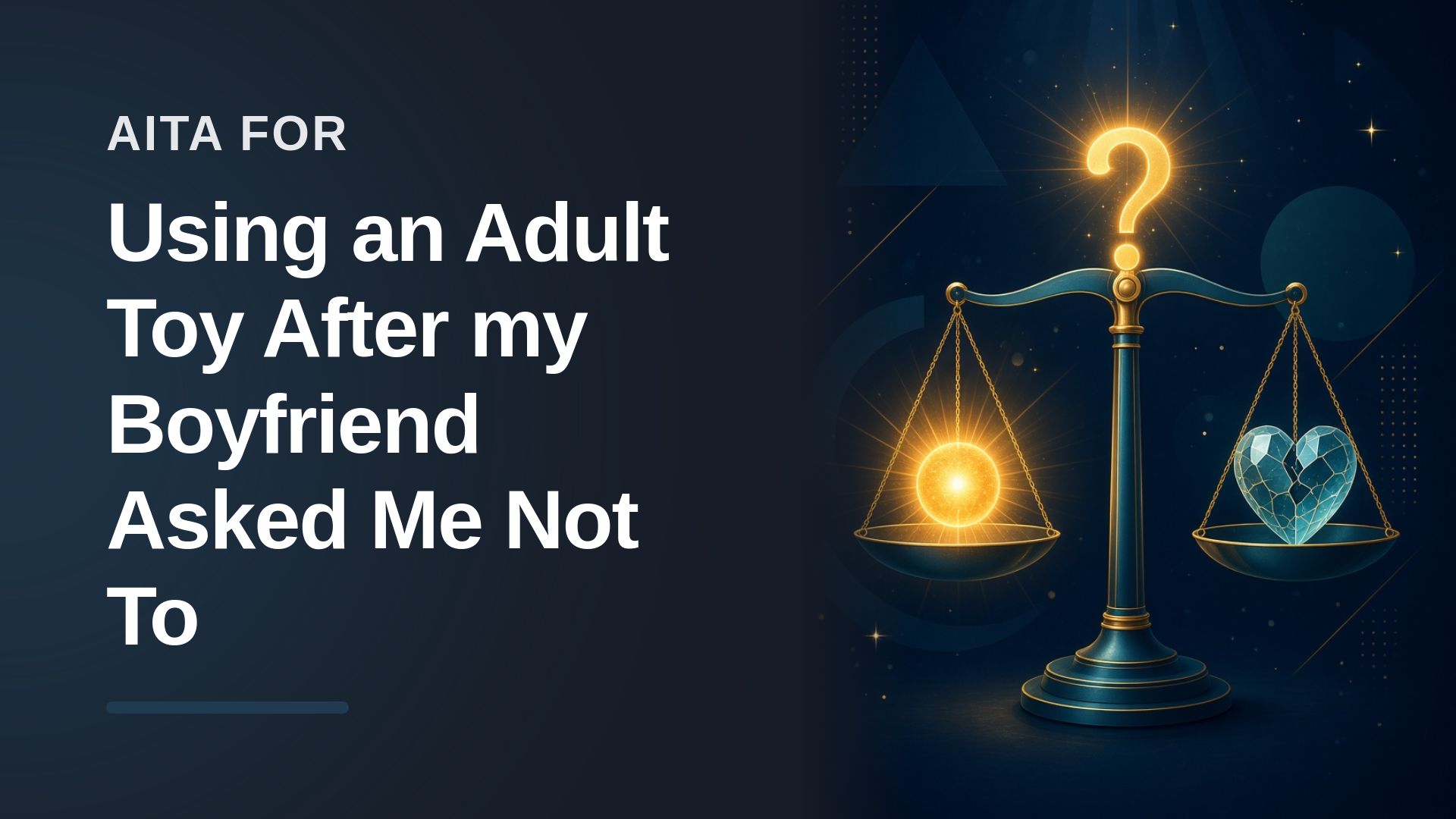 The Unfulfilled Girlfriend Who Chose Her Own Pleasure Against An Ego-Driven Boyfriend's Demands