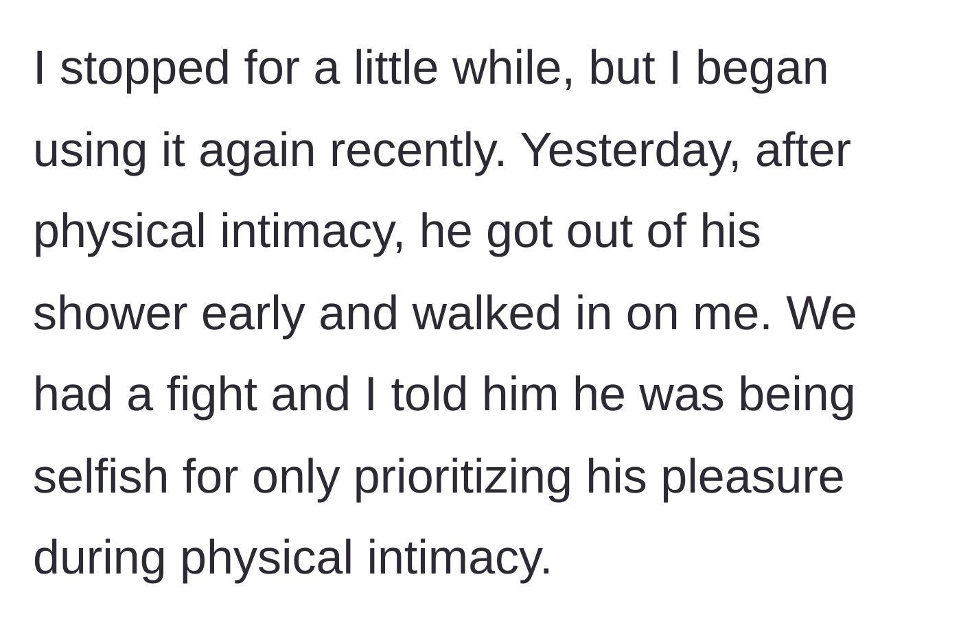 Story part 3 - The boyfriend catches her using a toy again, leading to an explosive fight where she calls him selfish.