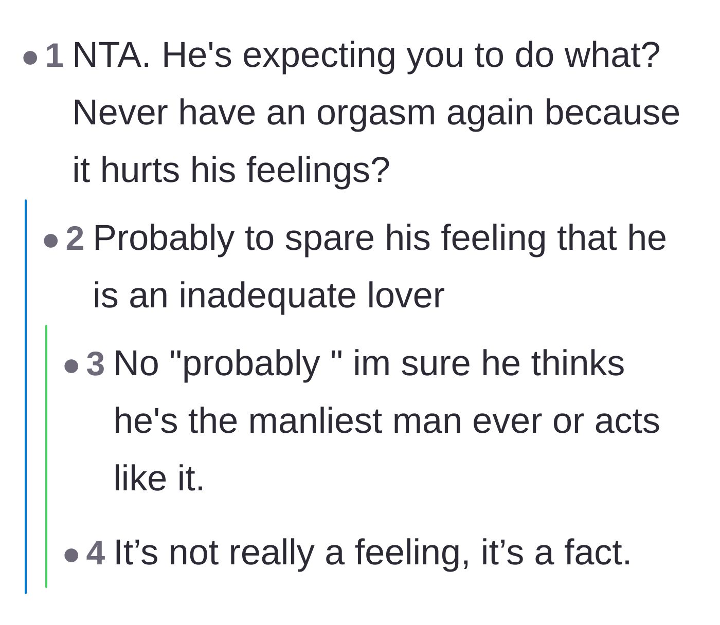 Comment thread 2 - Commenters calling out the audacity of the boyfriend's expectation that she should just accept never climaxing again.