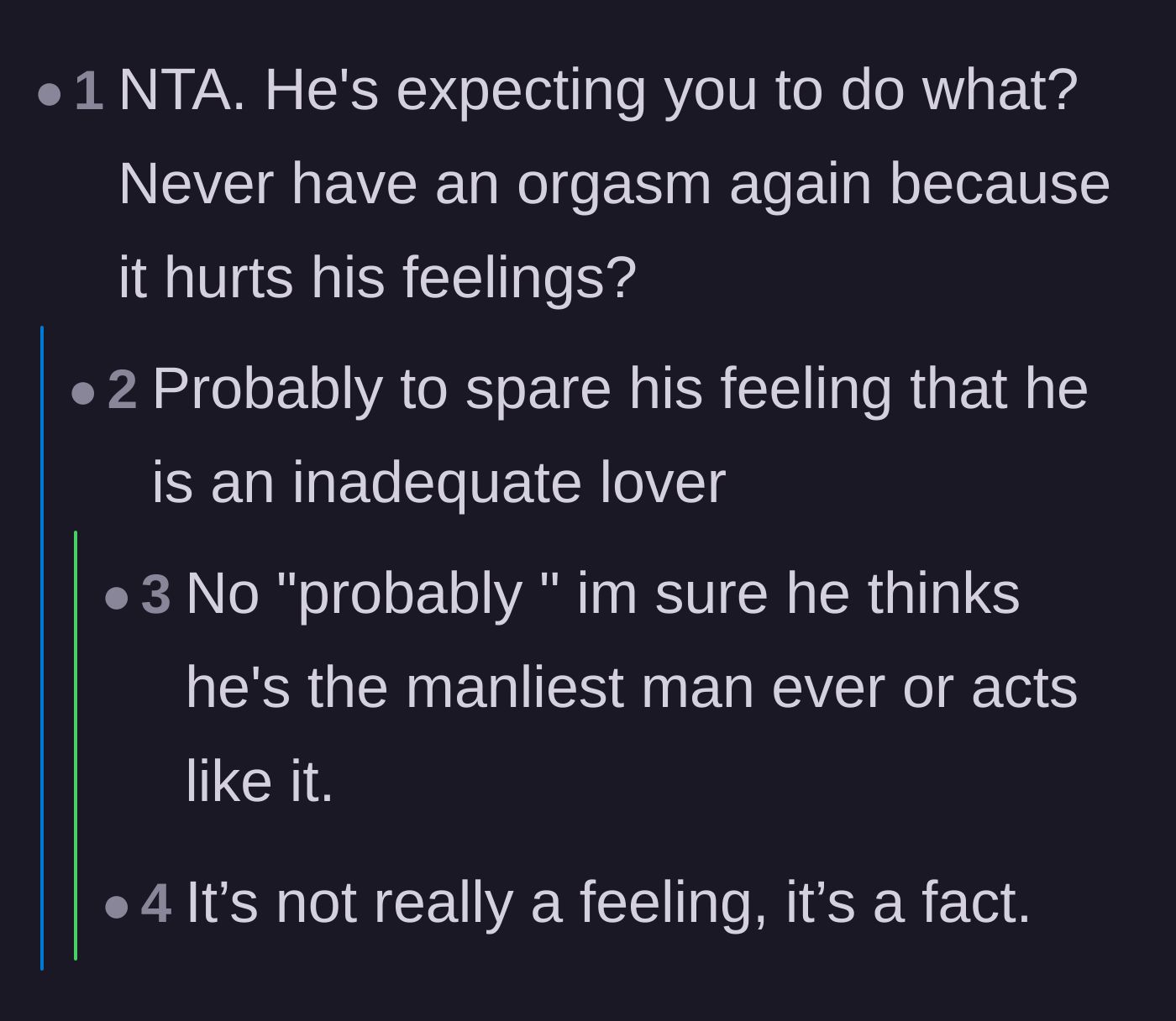 Comment thread 2 - Commenters calling out the audacity of the boyfriend's expectation that she should just accept never climaxing again.