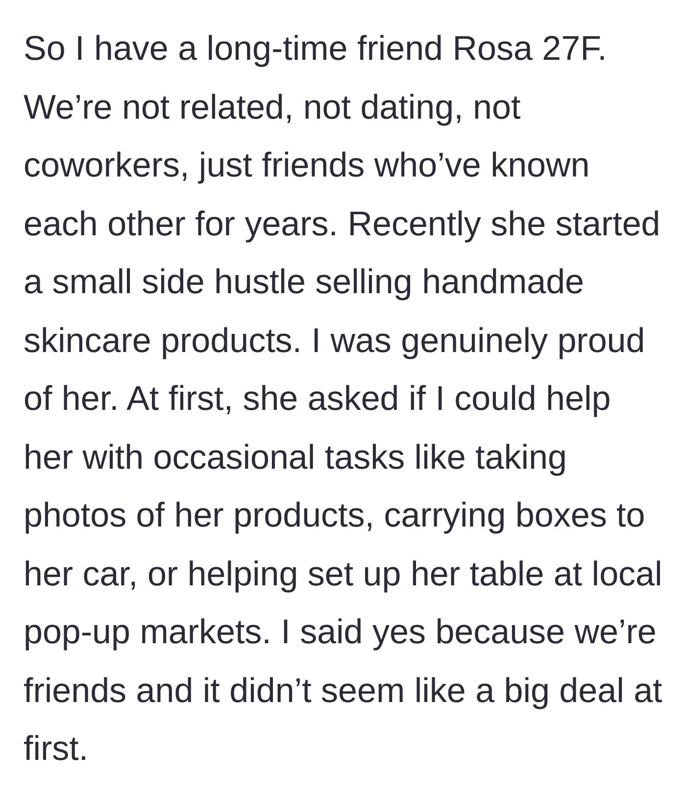 Story part 1 - A friend starts a skincare business and asks for casual favors like carrying boxes.