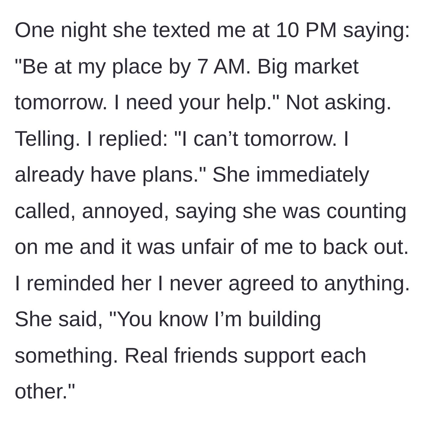 Story part 3 - A late-night text demands arrival at 7 AM, leading to an argument about 'real friends.'