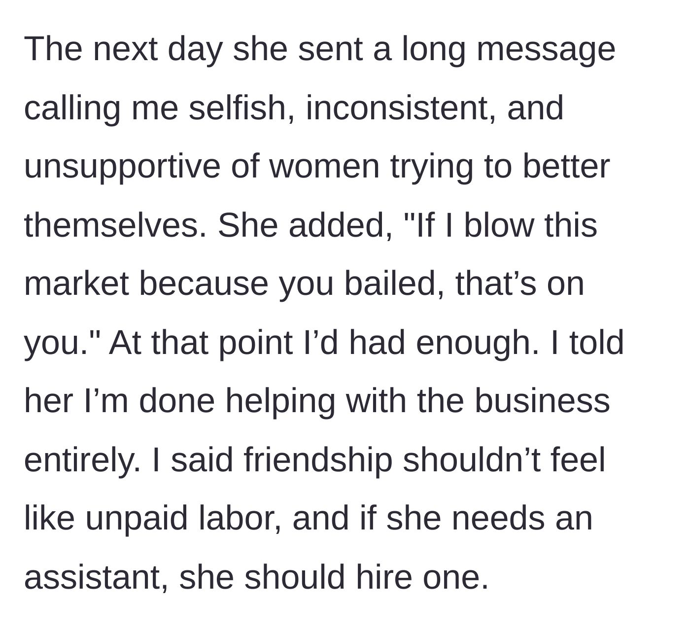 Story part 4 - A manipulative text accuses the friend of being unsupportive, prompting them to quit entirely.