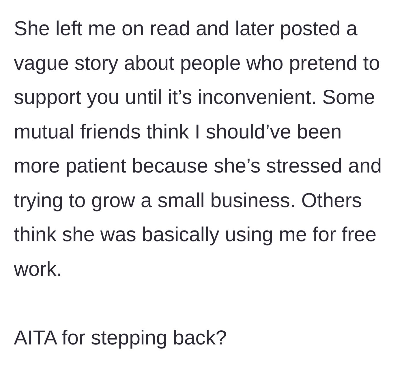 Story part 5 - The friend gets left on read, posts passive-aggressive social media updates, and divides their friend group.