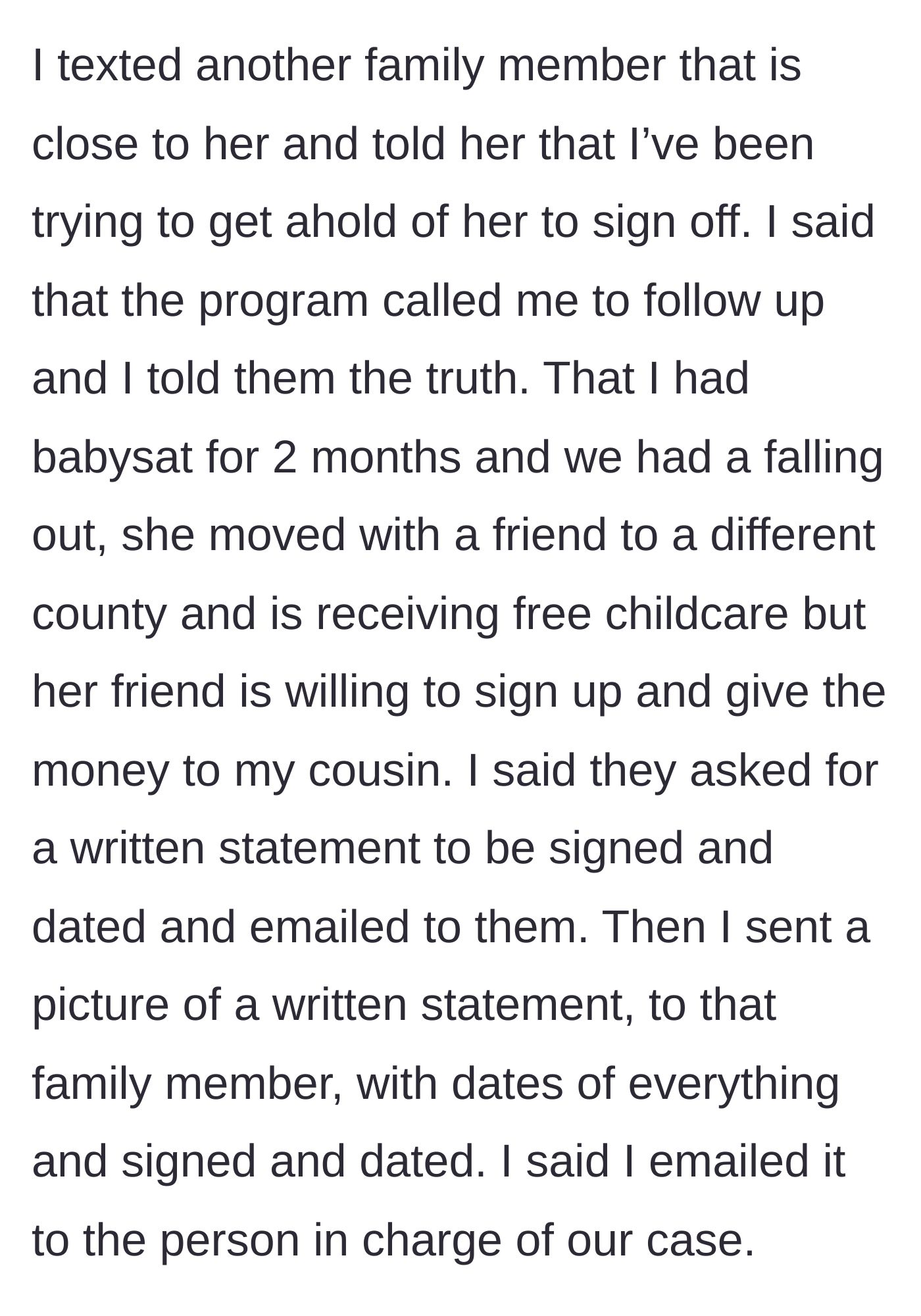 Story part 3 - A fabricated written statement detailing childcare fraud, sent as a trap to a mutual family member.