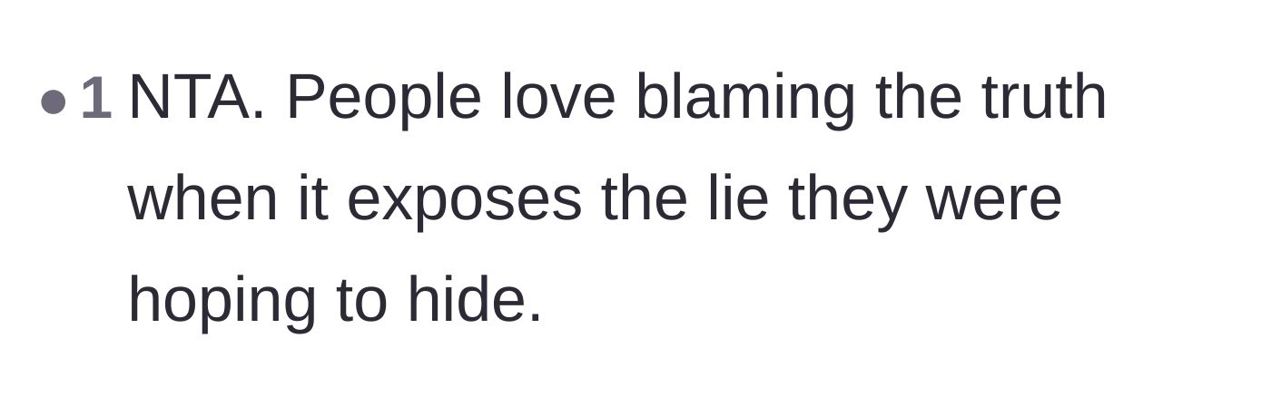 Comment thread 5 - A philosophical comment about how people often blame the truth when it exposes their lies.