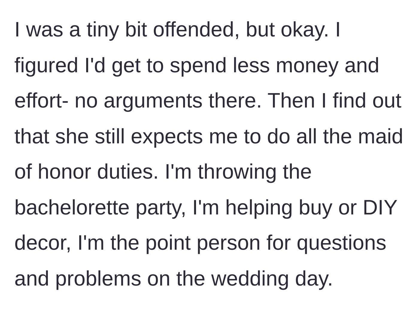 Story part 2 - The author detailing the massive list of unpaid wedding duties the bride still expected her to do, from the bachelorette party to DIY decor.