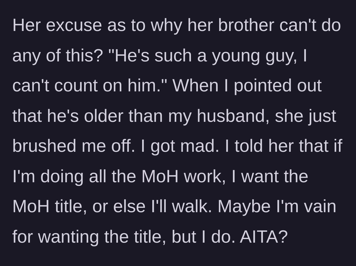 Story part 3 - The bride making excuses for her brother's weaponized incompetence, and the author finally setting a firm boundary and threatening to walk.