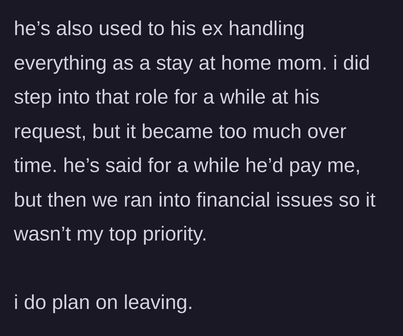 Story part 10 - The revelation about the stay-at-home-mom ex and her ultimate plan to leave