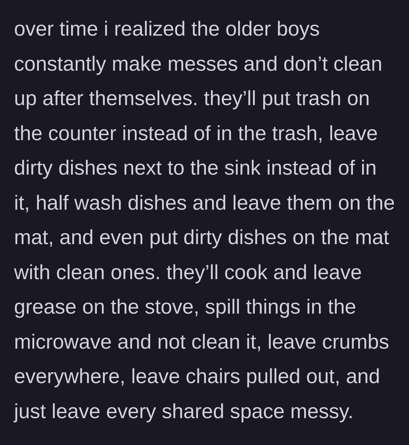 Story part 2 - The older boys leaving massive, grotesque kitchen messes