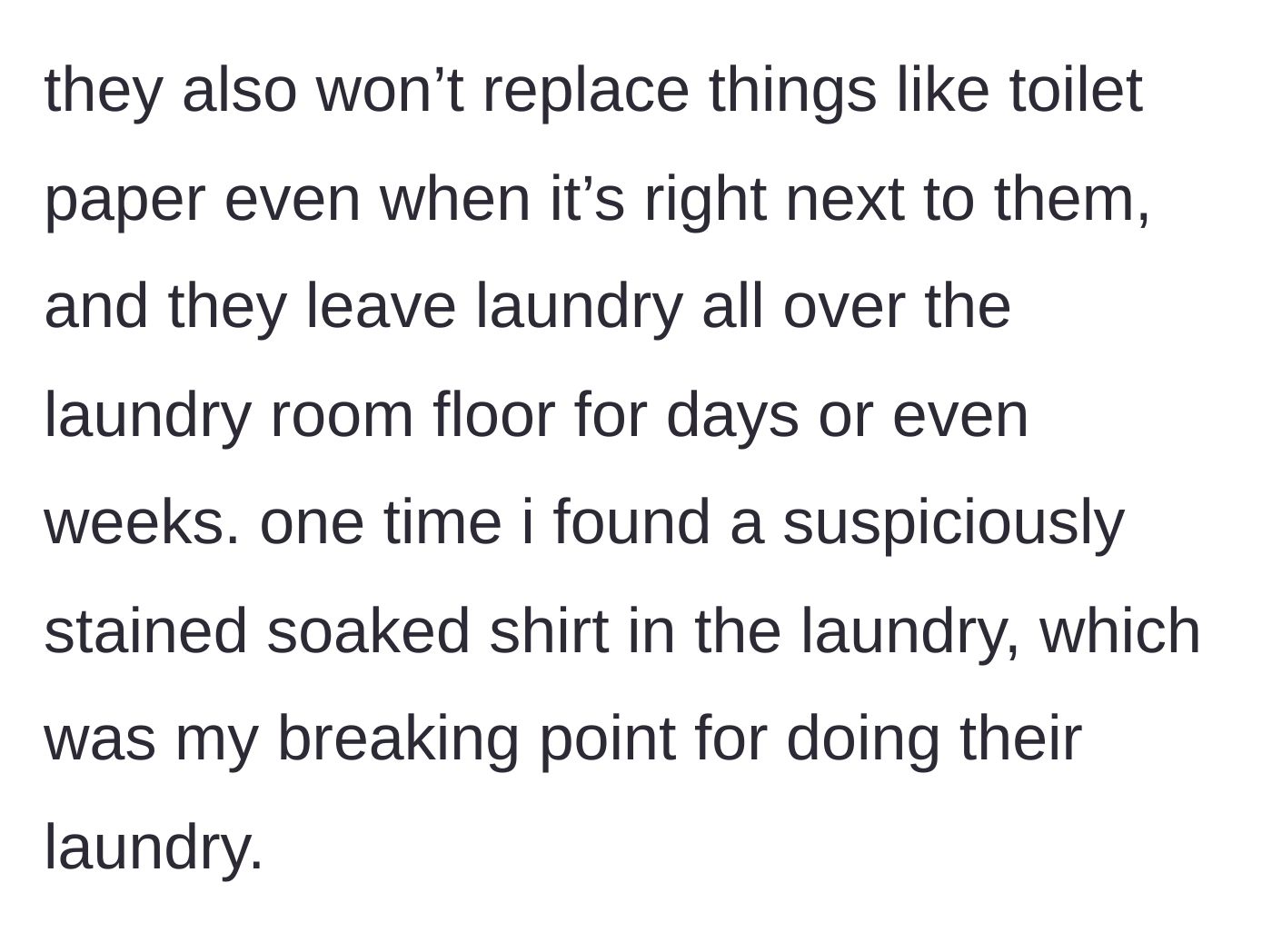 Story part 3 - Refusing to change toilet paper and the cursed laundry discovery