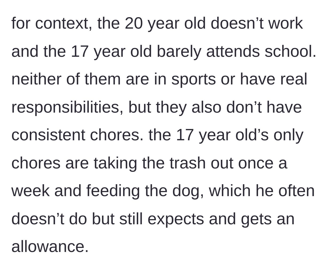 Story part 4 - Revealing the 20 and 17-year-old boys have zero responsibilities or jobs