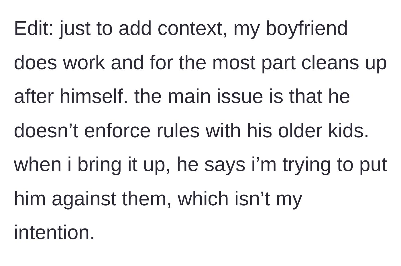 Story part 9 - Clarifying the boyfriend cleans his own messes but entirely refuses to parent