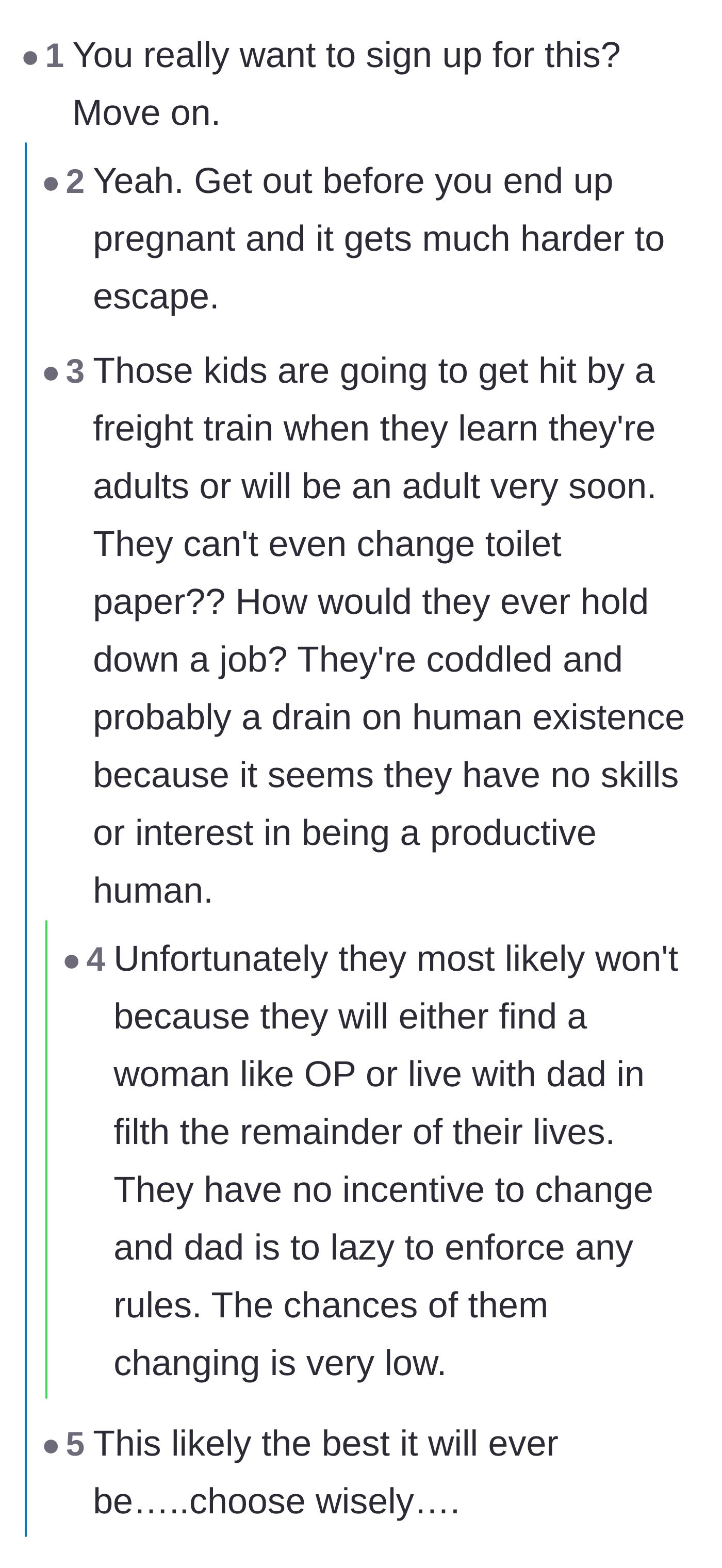 Comment thread 3 - Predictions about the older boys' bleak futures and warnings for the author to leave before getting pregnant