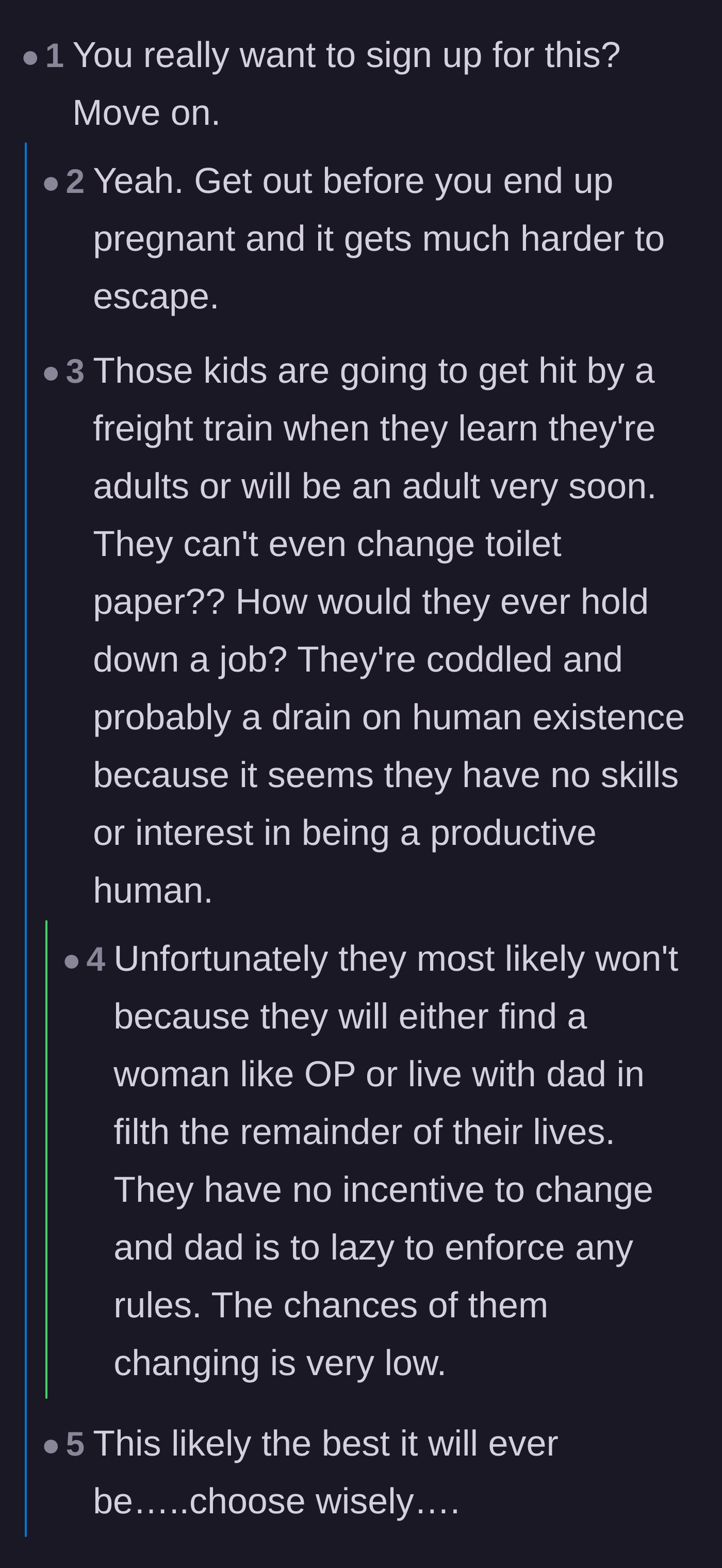 Comment thread 3 - Predictions about the older boys' bleak futures and warnings for the author to leave before getting pregnant