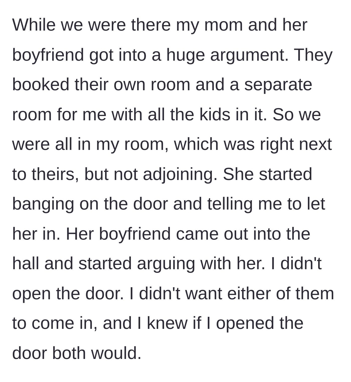 Story part 2 - The mother and her boyfriend have a loud hallway argument, banging on the main character's hotel room door where all the children are staying.
