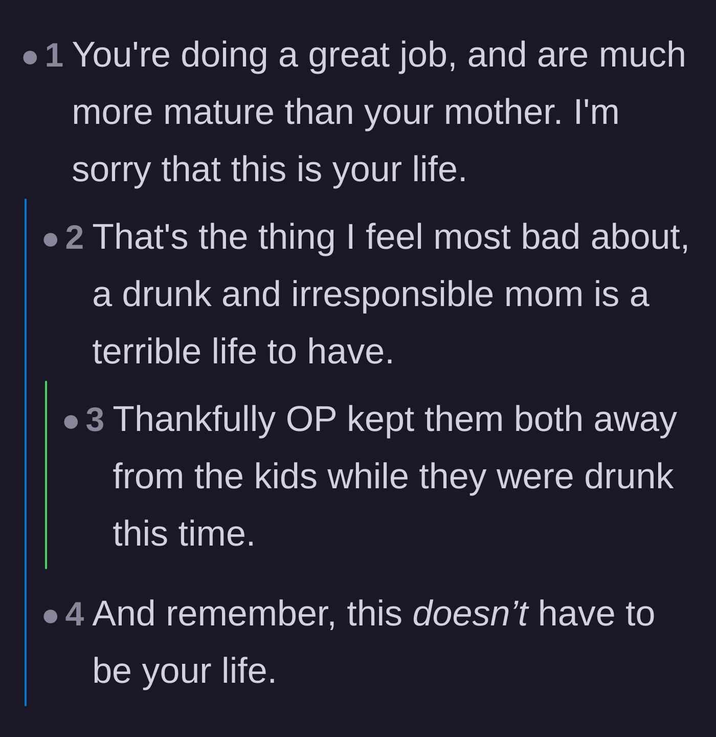 Comment thread 2 - Commenters offering sympathy for the main character's stressful home life and reminding them they can choose a different path.