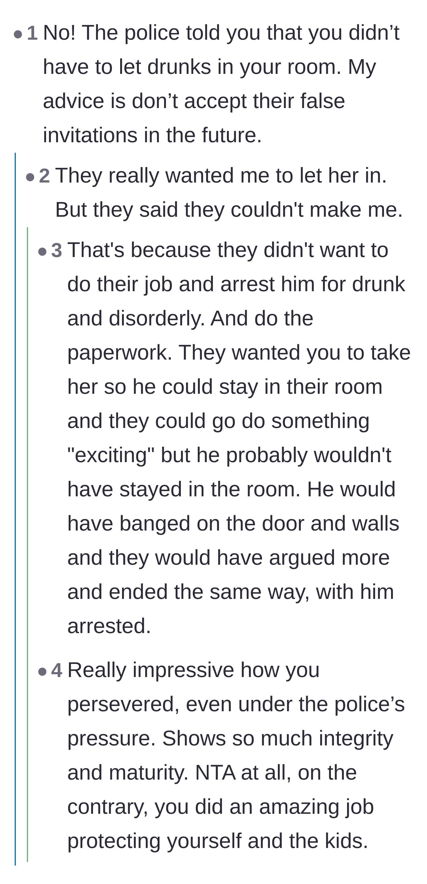 Comment thread 4 - Debate over the police officers' motivations when asking the main character to let the mother inside.