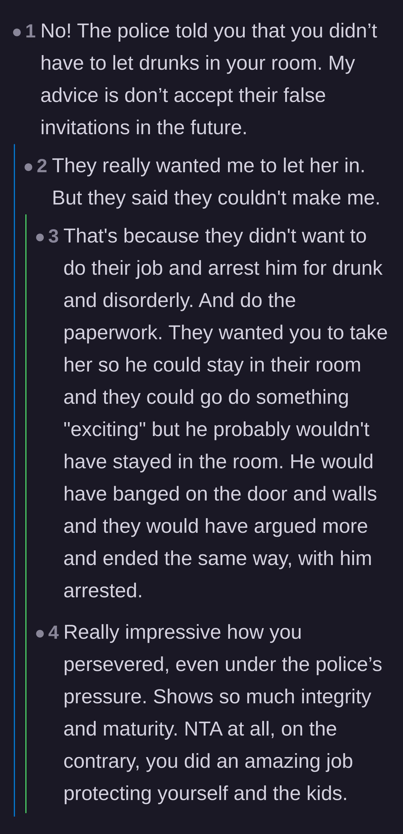 Comment thread 4 - Debate over the police officers' motivations when asking the main character to let the mother inside.