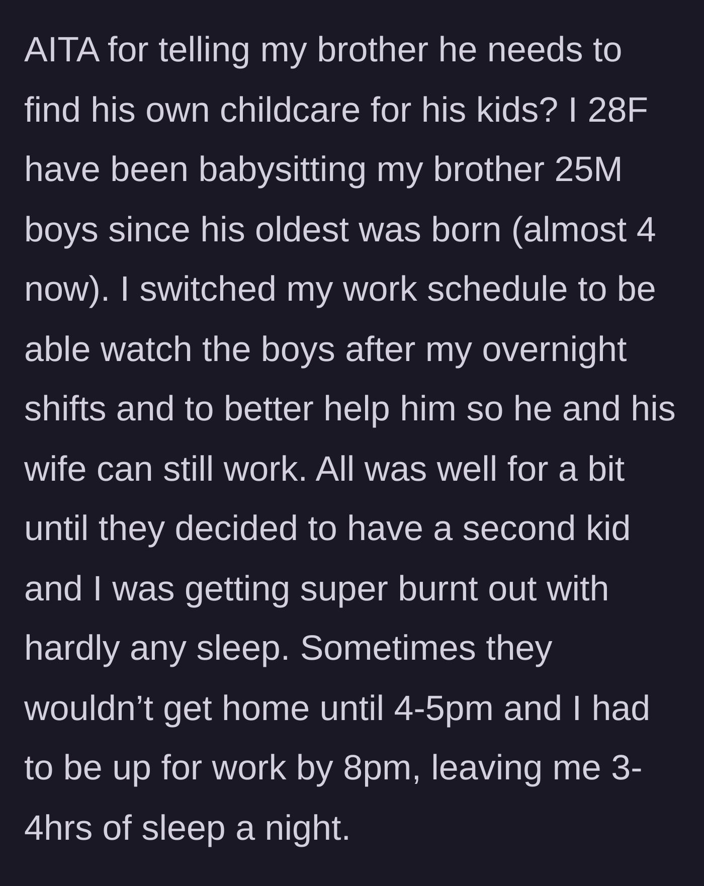 Story part 1 - Sister describing working overnight shifts and watching her brother's two children on 3 to 4 hours of sleep.