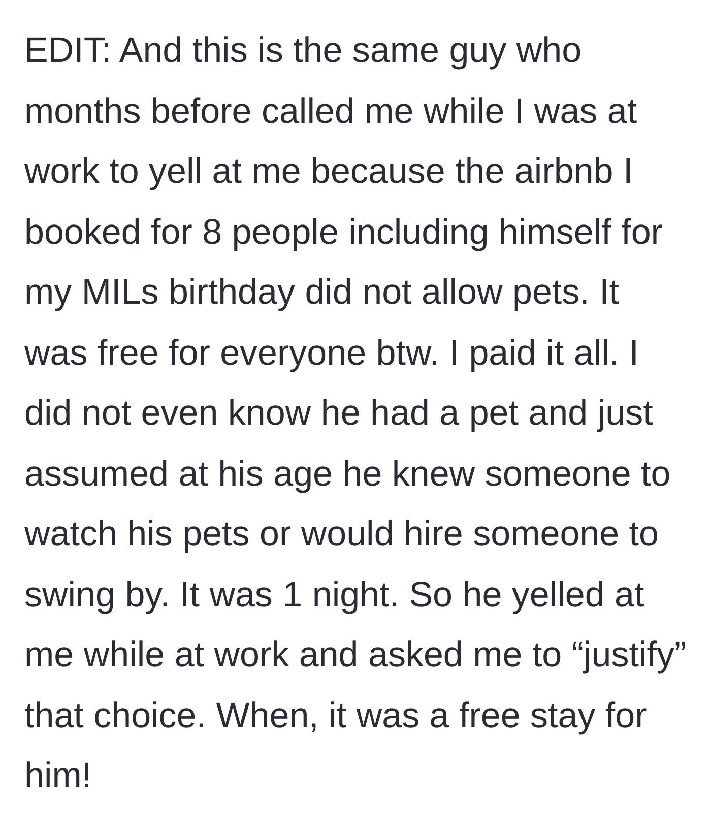 Story part 10 - Second edit revealing the boyfriend had previously yelled at her because a free Airbnb she booked for them didn't allow his pet.