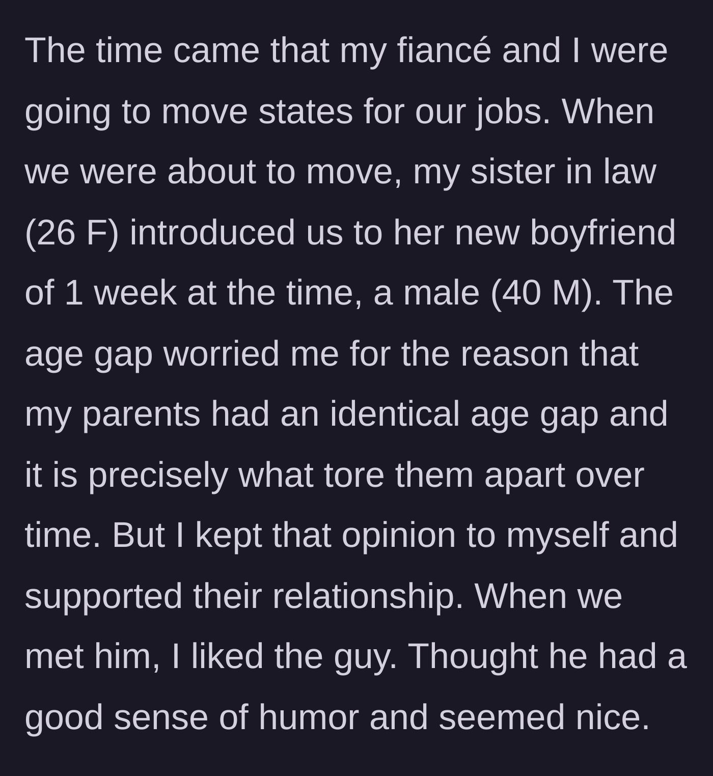 Story part 2 - Sister-in-law introduces her new 40-year-old boyfriend to the family right before the main character moves out of state.