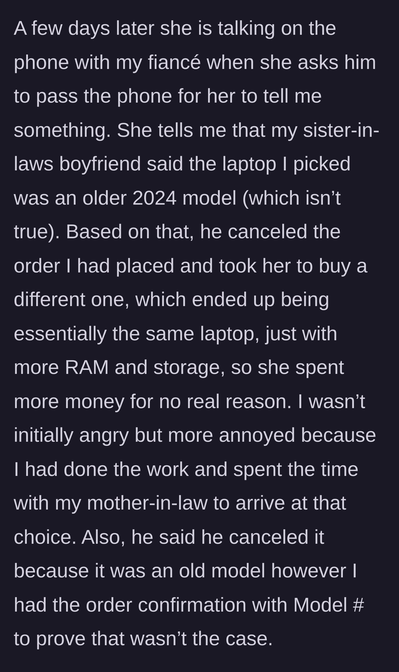 Story part 4 - Mother-in-law reveals the new boyfriend canceled the laptop order, claiming it was an old model, and made her buy a more expensive one.