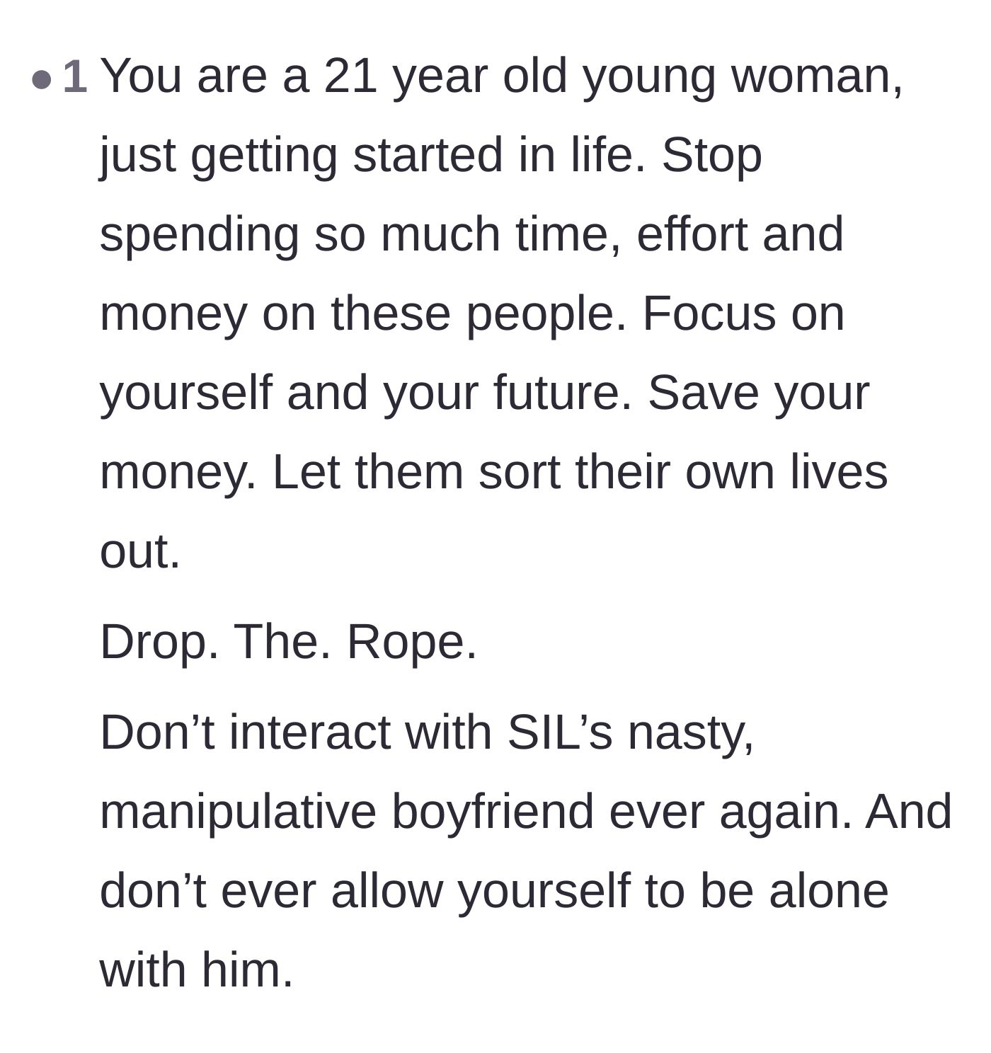 Comment thread 5 - A direct plea for the twenty-one-year-old to stop spending her time, effort, and money on ungrateful in-laws.