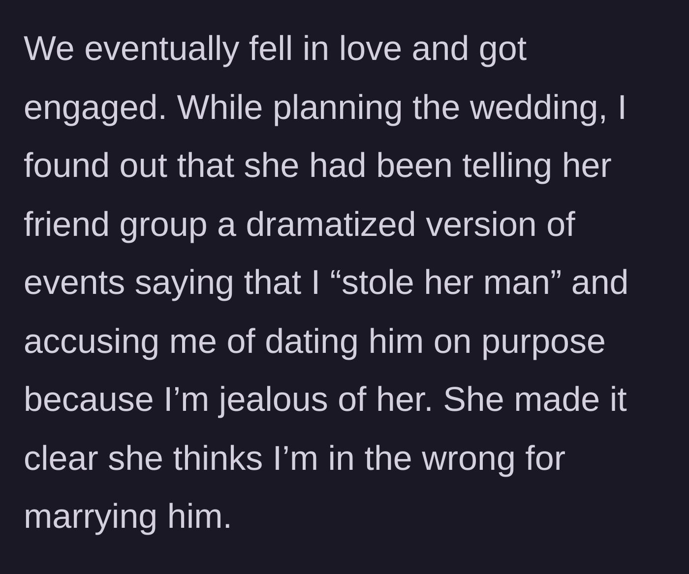 Story part 3 - The discovery of the coworker's two-faced smear campaign behind the bride's back.