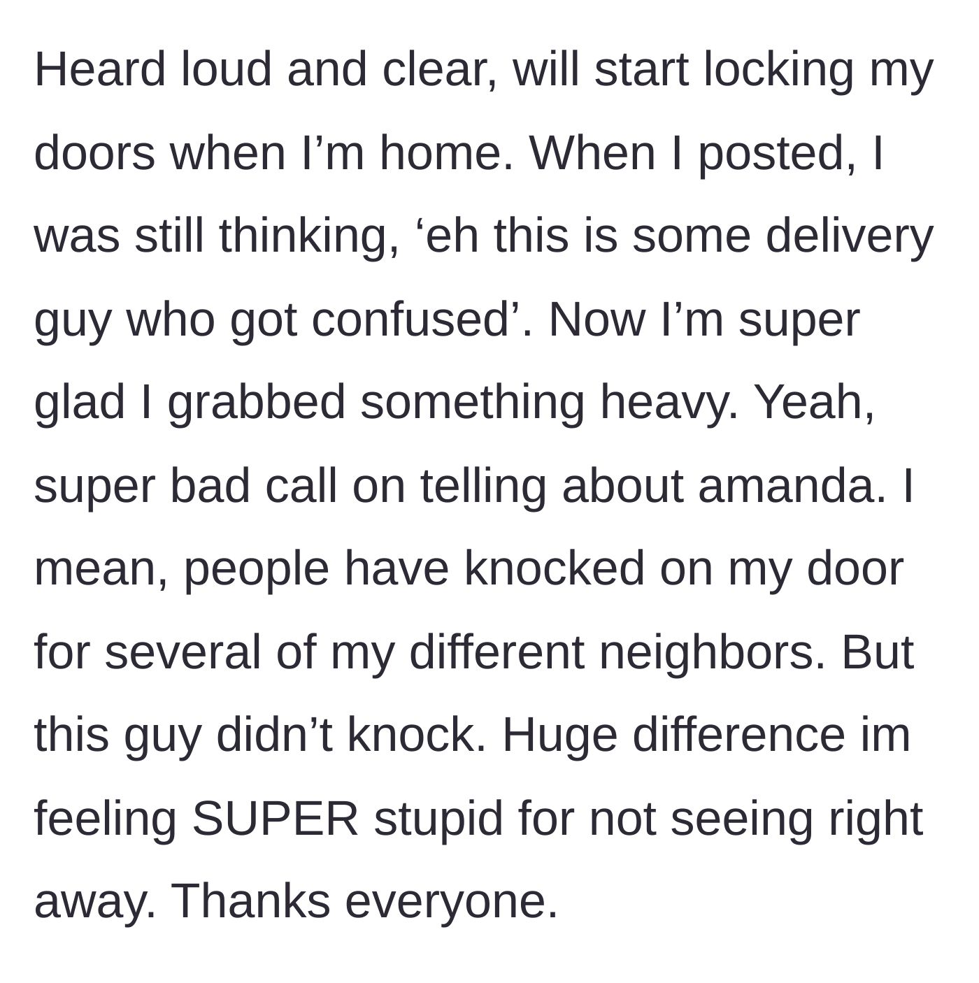 Story part 7 - The homeowner vowing to lock his doors, realizing he mistakenly aided the intruder by giving up neighborhood information.