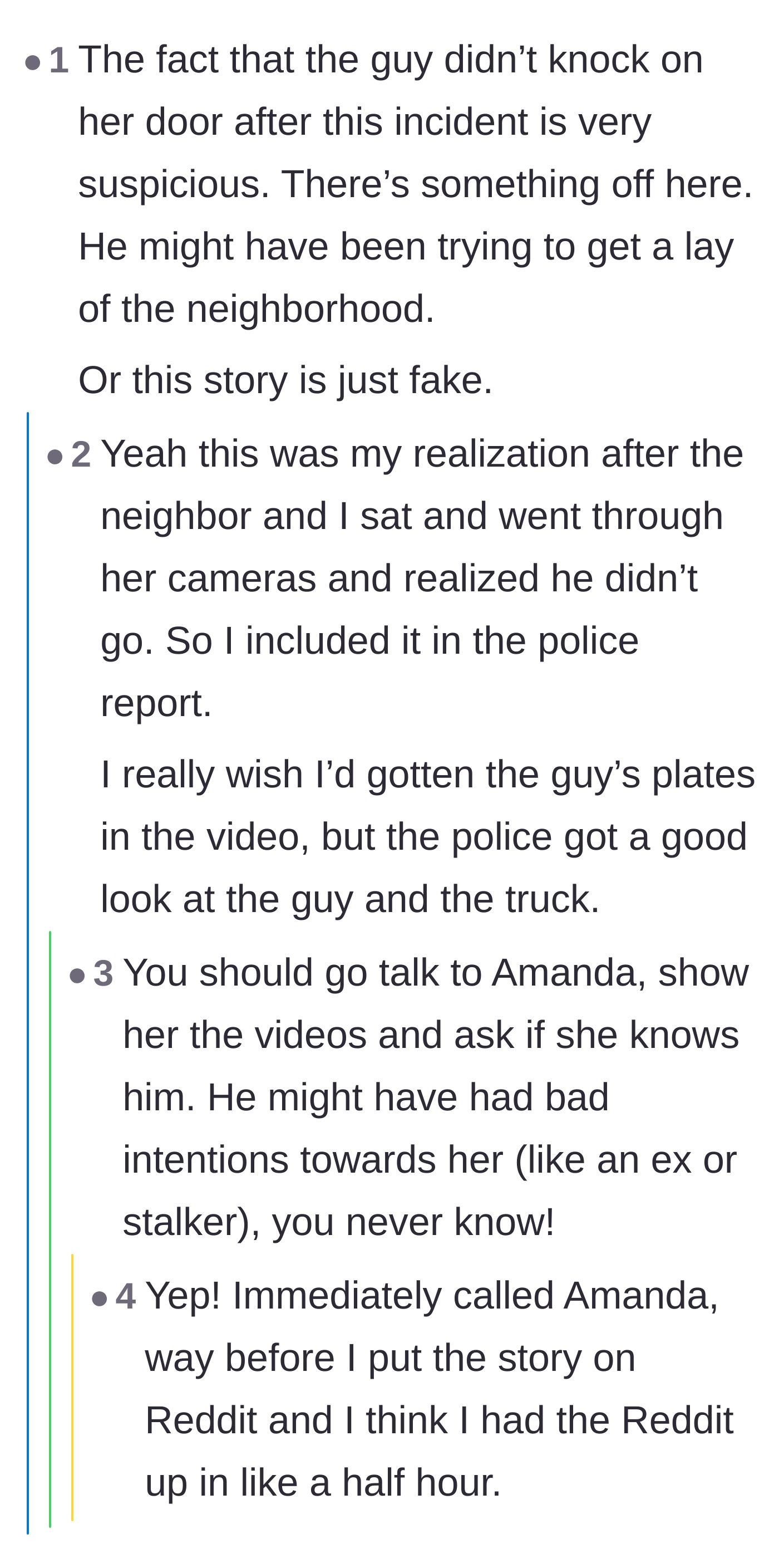 Comment thread 4 - Suspicions that the intruder was methodically casing the neighborhood and using a fake cover story.