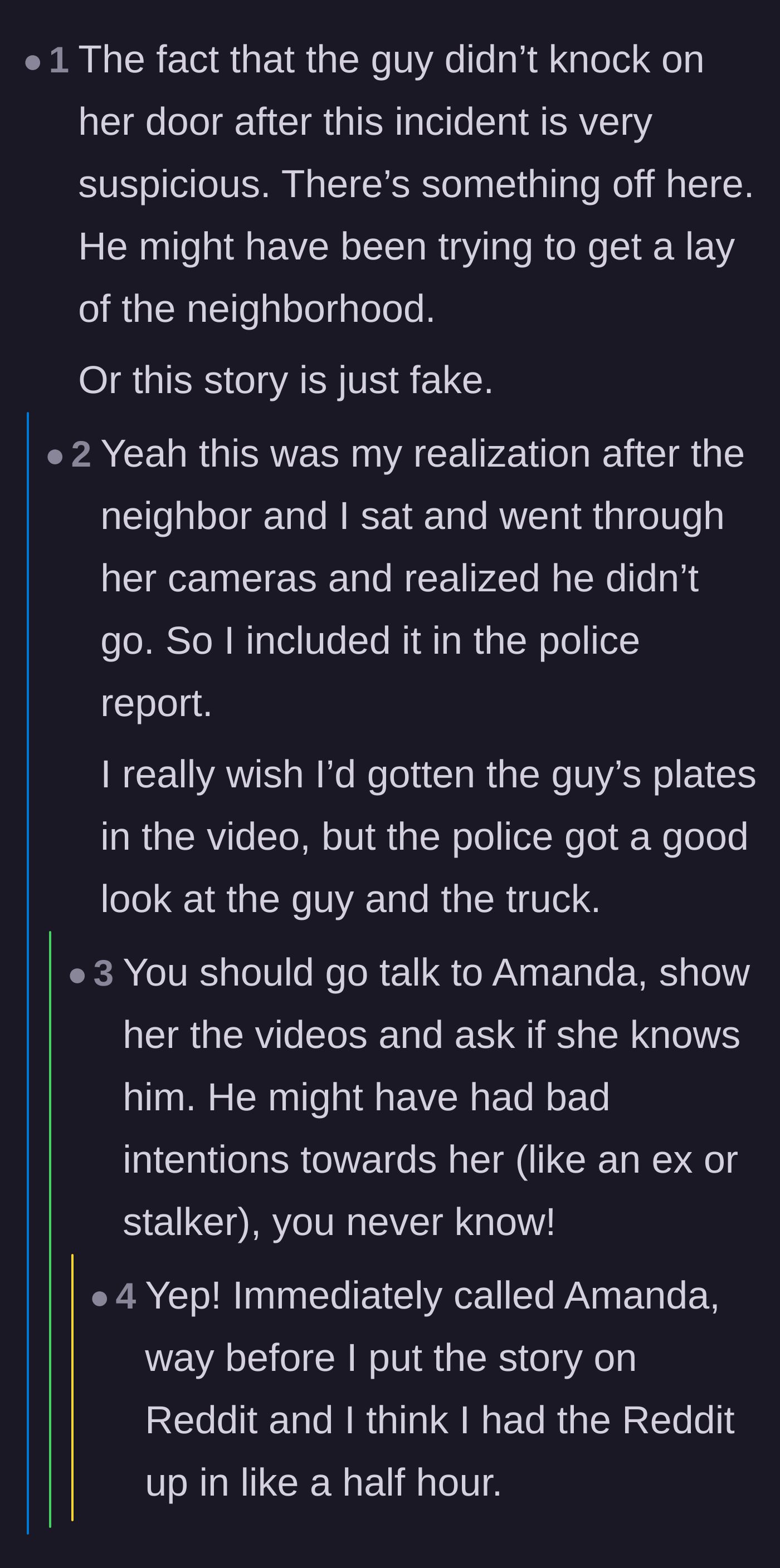 Comment thread 4 - Suspicions that the intruder was methodically casing the neighborhood and using a fake cover story.