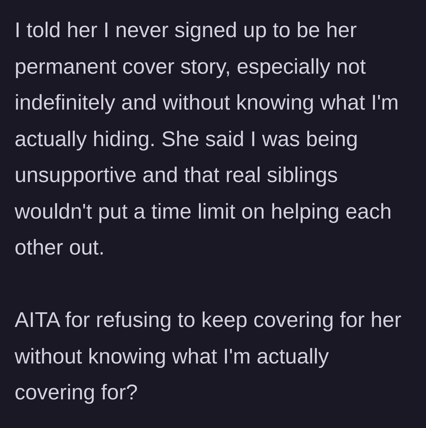 Story part 4 - The sister uses emotional manipulation, claiming real siblings wouldn't put a time limit on favors.