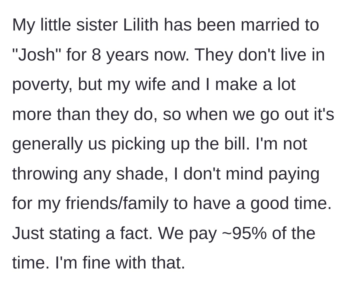 Story part 1 - Background context explaining that the wealthier author usually pays for family outings without complaint.