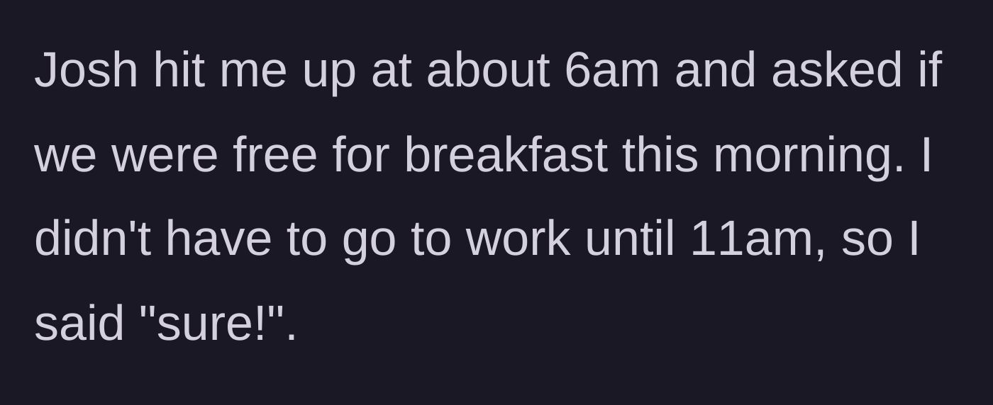 Story part 2 - The brother-in-law texts early in the morning to invite the author to breakfast.