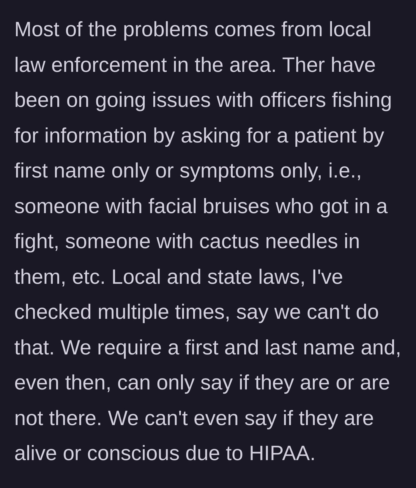 Story part 2 - Officers attempt to bypass rules by fishing for patient information using vague descriptions.