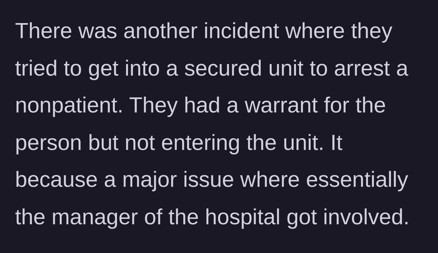Story part 4 - Officers attempt to breach a secured hospital unit without the proper warrant.